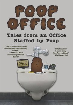 Poop Office: Tales from an Office Staffed by Poop - Pooped, Ben