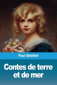 Contes de terre et de mer - Sébillot, Paul