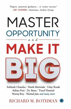 Master Opportunity and Make it Big - Rothman, Richard M.