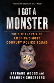 I Got a Monster (eBook, ePUB) I Got a Monster (eBook, ePUB)