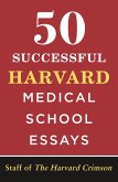 50 Successful Harvard Medical School Essays (eBook, ePUB)
