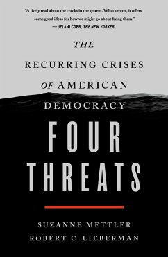 Four Threats (eBook, ePUB) - Mettler, Suzanne; Lieberman, Robert C.