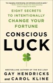 Conscious Luck (eBook, ePUB) Conscious Luck (eBook, ePUB)