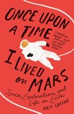 Once Upon a Time I Lived on Mars (eBook, ePUB)
