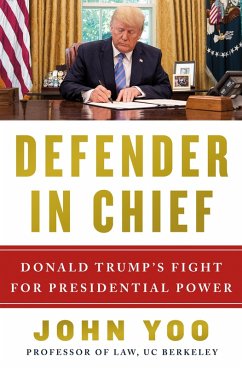 Defender in Chief (eBook, ePUB) - Yoo, John