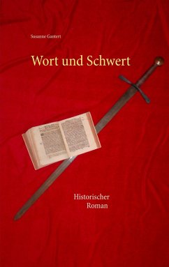 Wort und Schwert (eBook, ePUB) - Gantert, Susanne