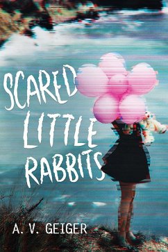 Scared Little Rabbits (eBook, ePUB) - Geiger, A. V.