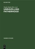 Unravelling fatherhood (eBook, PDF)