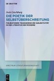 Die Poetik der Selbstüberschreitung (eBook, ePUB)