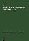 Towards a theory of information (eBook, PDF)