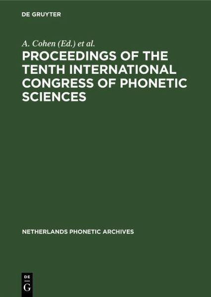 Proceedings of the Tenth International Congress of Phonetic Sciences (eBook, PDF)