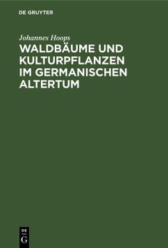 Cover Waldbäume und Kulturpflanzen im germanischen Altertum (eBook, PDF)