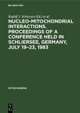 Nucleo-mitochondrial interactions. Proceedings of a conference held in Schliersee, Germany, July 19-23, 1983 (eBook, PDF)