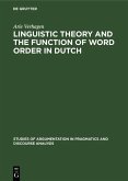 Linguistic Theory and the Function of Word Order in Dutch (eBook, PDF)
