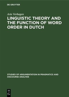Linguistic Theory and the Function of Word Order in Dutch (eBook, PDF) - Verhagen, Arie