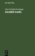 Kaiser Karl (eBook, PDF) - Bild 1