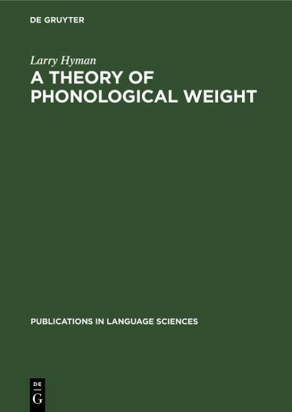 A theory of phonological weight (eBook, PDF)