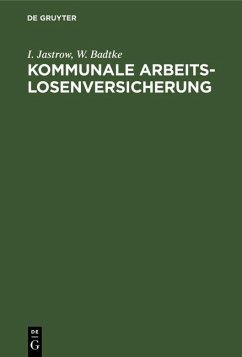 Kommunale Arbeitslosenversicherung (eBook, PDF) - Jastrow, I.; Badtke, W.