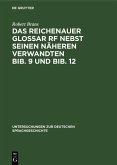 Das Reichenauer Glossar Rf nebst seinen näheren Verwandten Bib. 9 und Bib. 12 (eBook, PDF)
