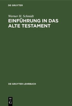 Einführung in das Alte Testament (eBook, PDF) - Schmidt, Werner H.