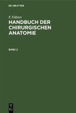 F. Führer: Handbuch der chirurgischen Anatomie. Band 2 (eBook, PDF)