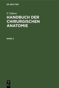 F. Führer: Handbuch der chirurgischen Anatomie. Band 2 (eBook, PDF) - Führer, F.
