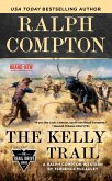 Ralph Compton The Kelly Trail (eBook, ePUB)
