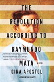 The Revolution According to Raymundo Mata (eBook, ePUB)