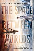 The Space Between Worlds (eBook, ePUB)