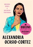 Queens of the Resistance: Alexandria Ocasio-Cortez (eBook, ePUB)