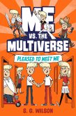 Me vs. the Multiverse: Pleased to Meet Me (eBook, ePUB)