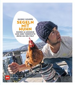 Segeln mit Huhn - Soudée, Guirec