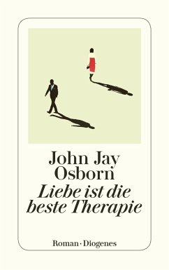 Liebe ist die beste Therapie - Osborn, John Jay