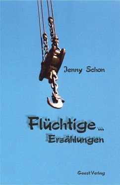 Flüchtige ... - Schon, Jenny