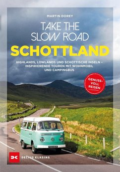 Take the Slow Road Schottland - Dorey, Martin