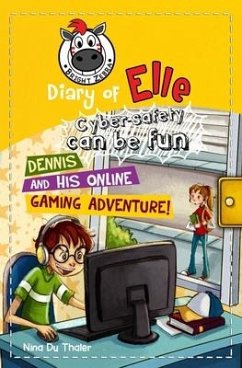 Dennis and his Online Gaming Adventure! - Du Thaler, Nina