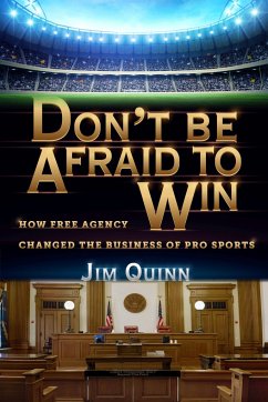 Don't Be Afraid to Win - Quinn, Jim