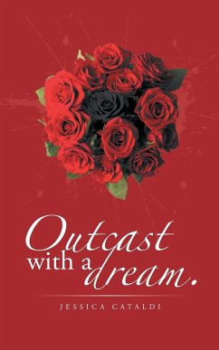 Outcast with a Dream. - Cataldi, Jessica