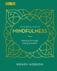 The Essential Book of Mindfulness - Hobson, Wendy