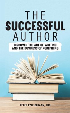 The Successful Author - DeHaan, Peter Lyle