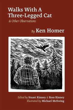 Walks With A Three-Legged Cat & Other Observations - Homer, Ken