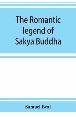 The romantic legend of Sa¿kya Buddha - Beal, Samuel