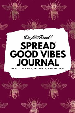 Do Not Read! Spread Good Vibes Journal - Blake, Sheba