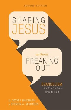 Sharing Jesus Without Freaking Out - Hildreth, D Scott; McKinion, Steven A