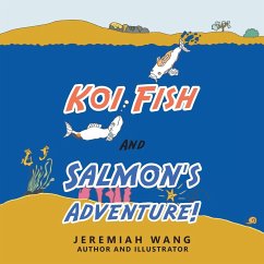 Koi Fish and Salmon's Adventure! - Wang, Jeremiah