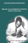 Mwalimu Julius Kambarage Nyerere's Vision of Education