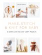 Make, Stitch & Knit for Baby - Bild 1