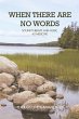 When There Are No Words - Bild 1
