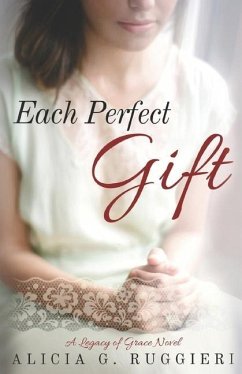 Each Perfect Gift - Ruggieri, Alicia G.
