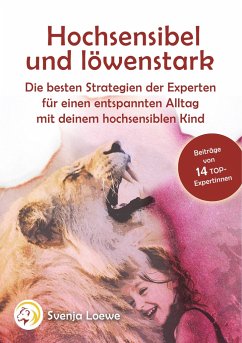 Hochsensibel und löwenstark - Verschiedene